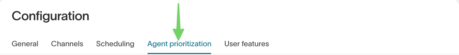 Agent prioritization tab in configuration UI