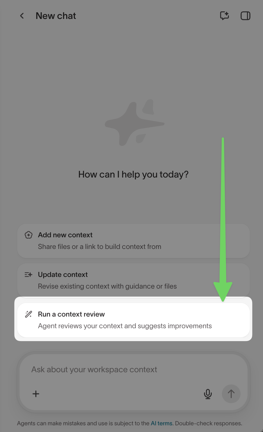 Context Agent new chat with the Run a context review starter highlighted
